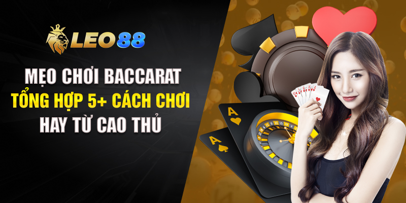 Mẹo Chơi Baccarat