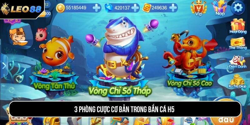 3 phòng cược cơ bản trong bắn cá H5