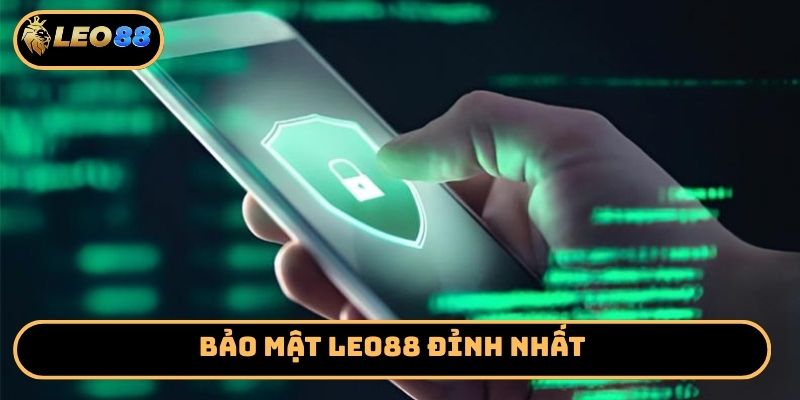 Bảo mật Leo88 đỉnh nhất