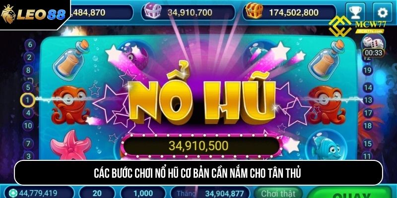 Các bước chơi nổ hũ cơ bản cần nắm cho tân thủ