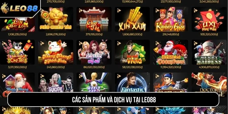 Chi tiết các sản phẩm giải trí tại LEO88