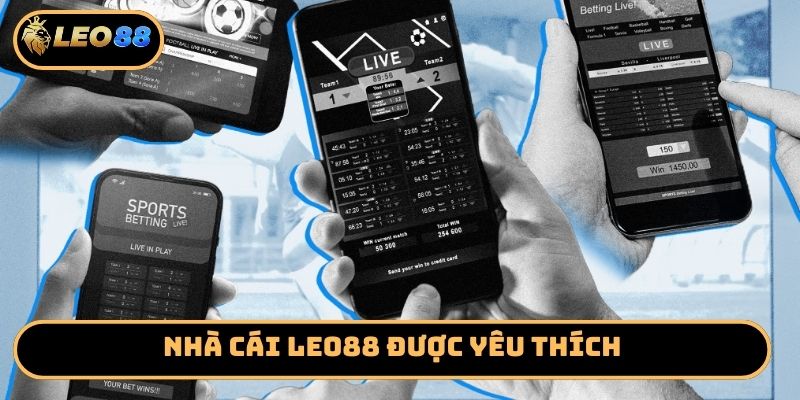 Nhà cái Leo88 được yêu thích
